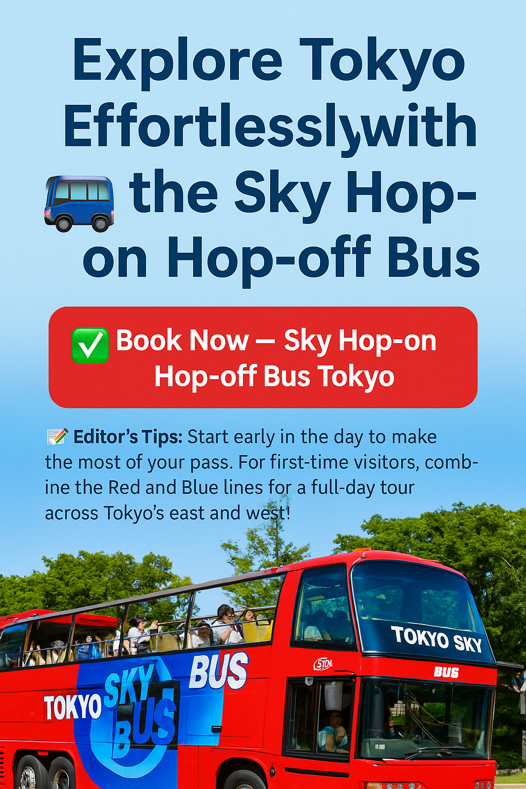 🚍 Explore Tokyo Effortlessly with the Sky Hop-on Hop-off Bus