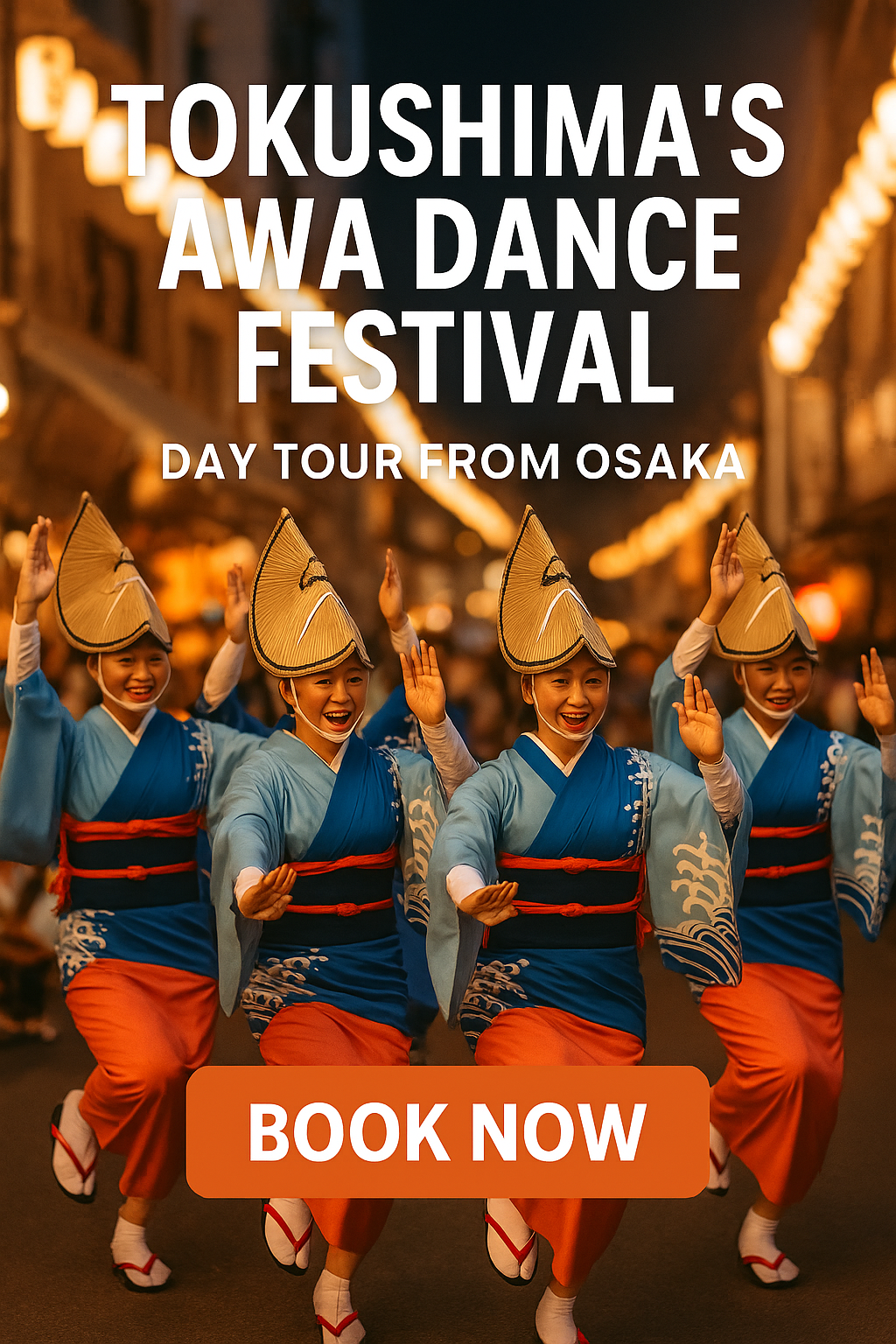 Experience Tokushima’s Awa Dance Festival – Day Tour from Osaka